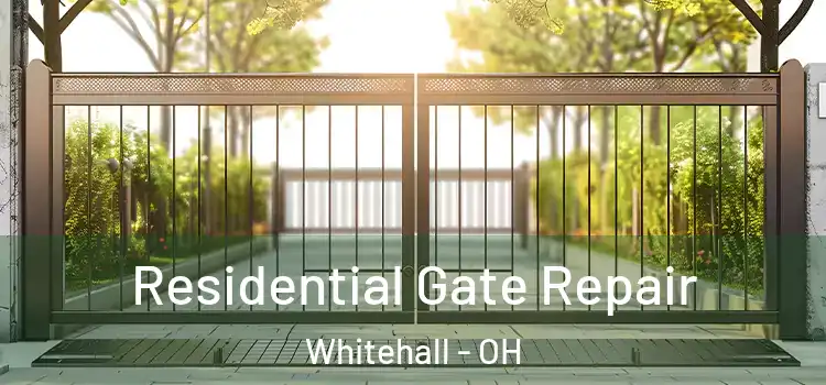 Residential Gate Repair Whitehall - OH
